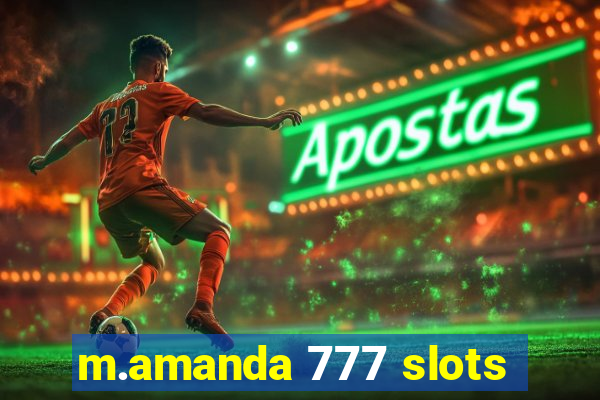 m.amanda 777 slots